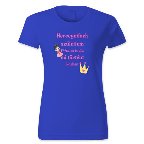 Hercegnőnek születtem…