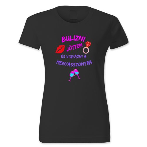 Bulizni jöttem és vigyázni a menyasszonyra