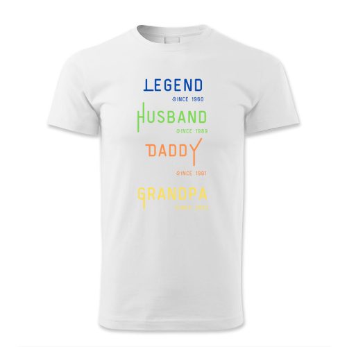 Legend, Husband, Daddy, Grandpa