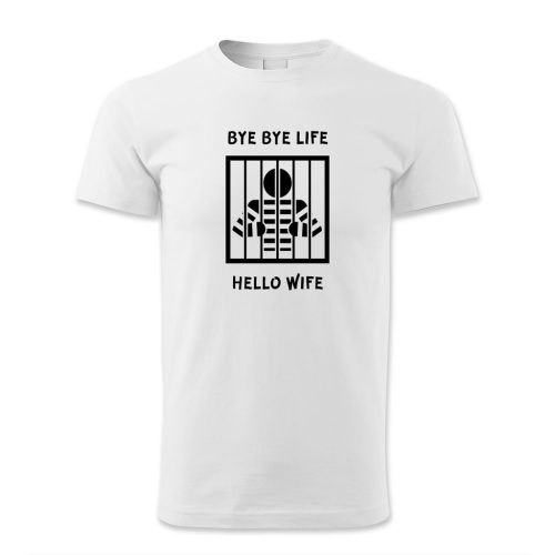 Bye bye life…