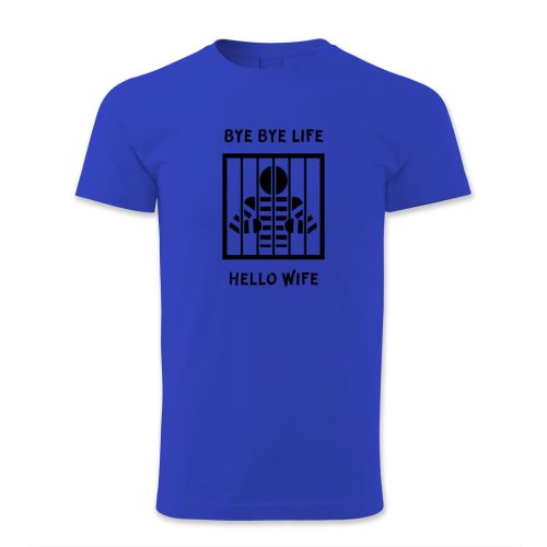 Bye bye life…