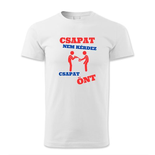 Csapat nem kérdez…