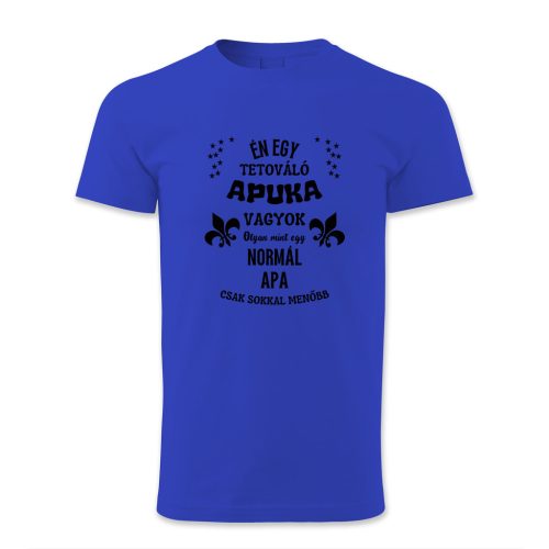 Én egy tetováló apuka vagyok…