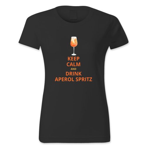 Keep calm and drink aperol spritz