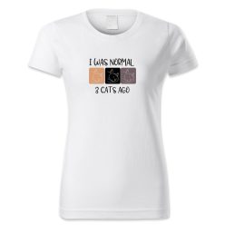 I was normal 3 cats ago