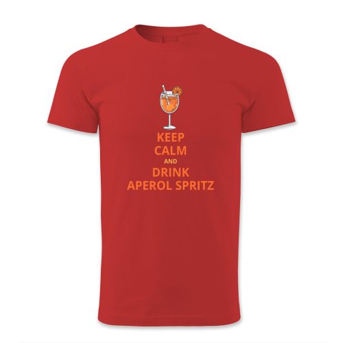 Keep calm and drink aperol spritz