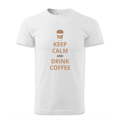 Keep calm and drink coffe
