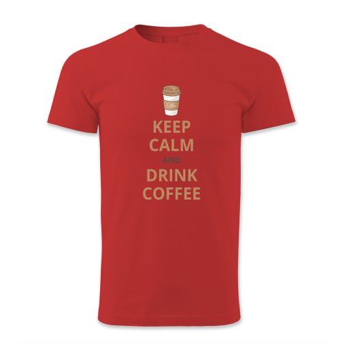 Keep calm and drink coffe