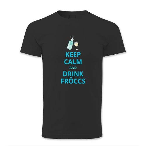 Keep calm and drink fröccs