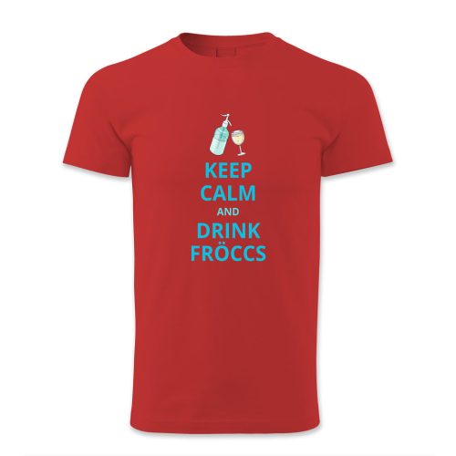 Keep calm and drink fröccs
