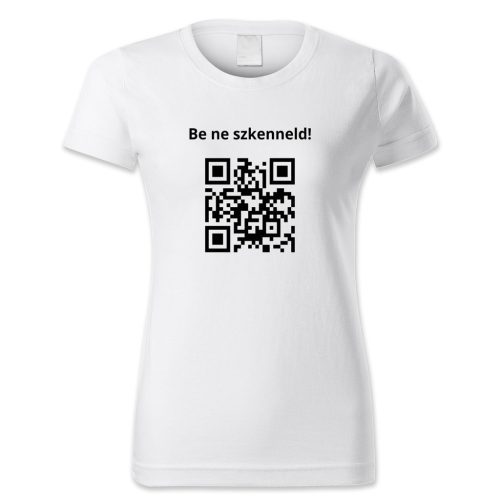 QR kódos Be ne szkenneld!