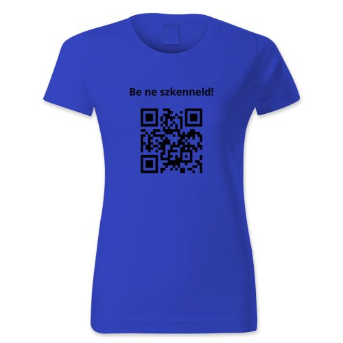 QR kódos Be ne szkenneld!
