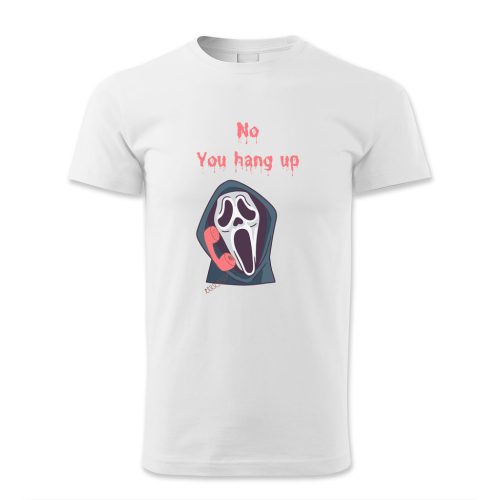 No, You hang up, Halloween