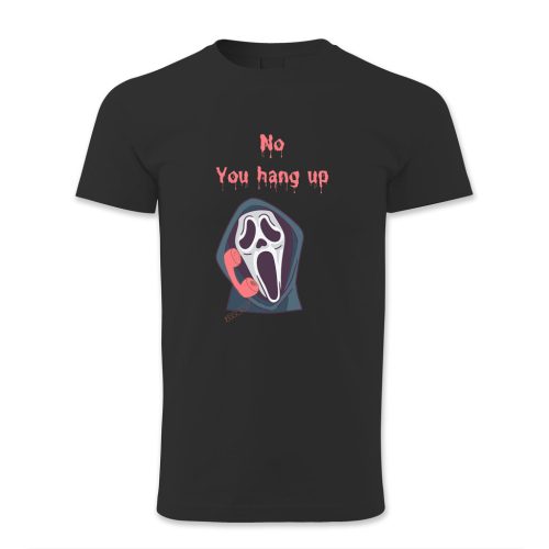 No, You hang up, Halloween