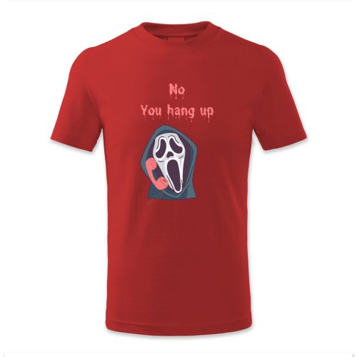 No, You hang up, Halloween