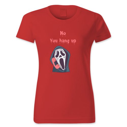 No, You hang up, Halloween