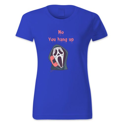 No, You hang up, Halloween