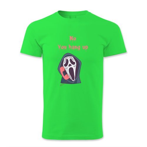 No, You hang up, Halloween