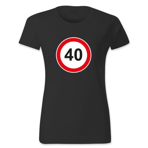 40. születésnap, KRESZ tábla