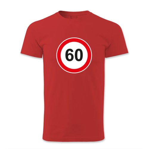 60. születésnap, KRESZ tábla