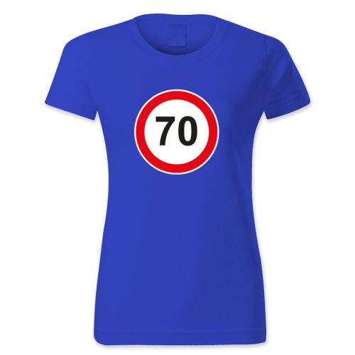 70. születésnap, KRESZ tábla