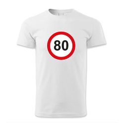 80. születésnap, KRESZ tábla