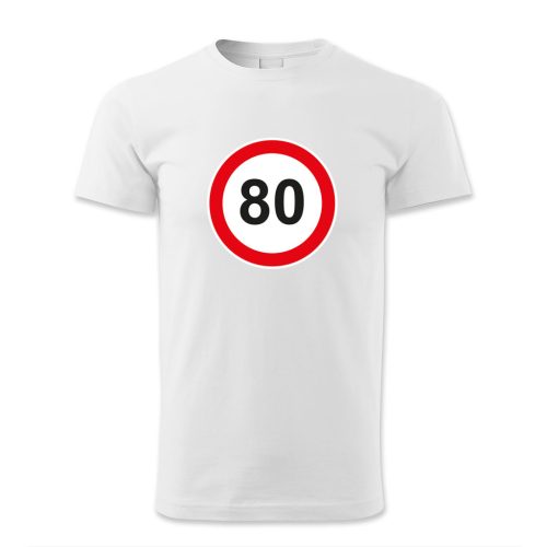 80. születésnap, KRESZ tábla