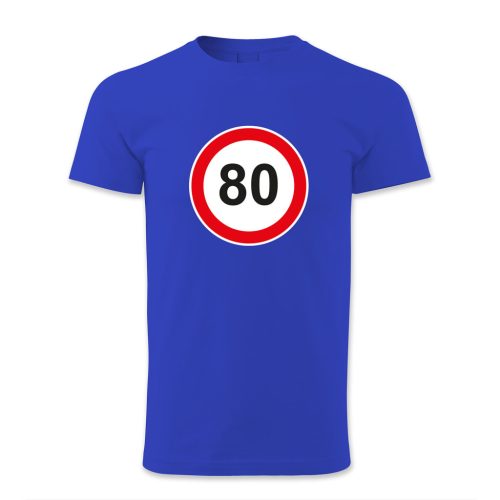 80. születésnap, KRESZ tábla