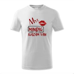 Mrs. Mindig igazam van, rúzsos