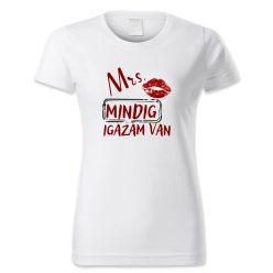 Mrs. Mindig igazam van, rúzsos