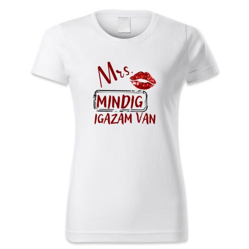 Mrs. Mindig igazam van, rúzsos