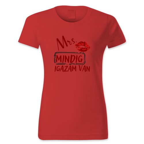 Mrs. Mindig igazam van, rúzsos