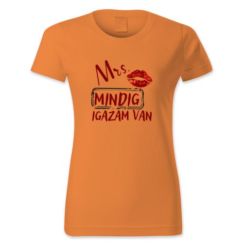 Mrs. Mindig igazam van, rúzsos