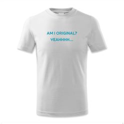 Am I original? Yeahhhh…