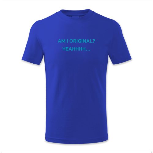 Am I original? Yeahhhh…