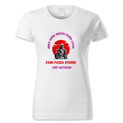 Nincs szőke herceg fehér lovon. Csak fasza gyerek szép motoron