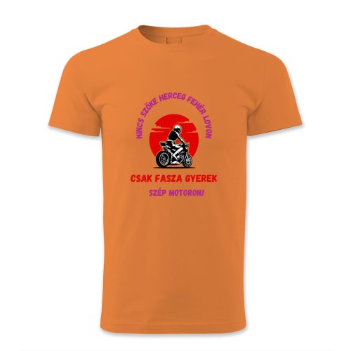 Nincs szőke herceg fehér lovon. Csak fasza gyerek szép motoron