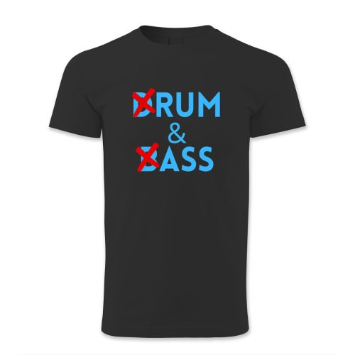 Drum & Bass, Rum and Ass
